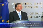  Барозу дава напътствия на България пред френски вестник